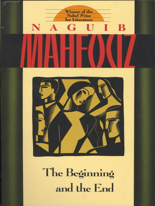 Title details for The Beginning and the End by Naguib Mahfouz - Available